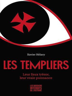 cover image of Les Templiers--Leur faux trésor, leur vraie puissance